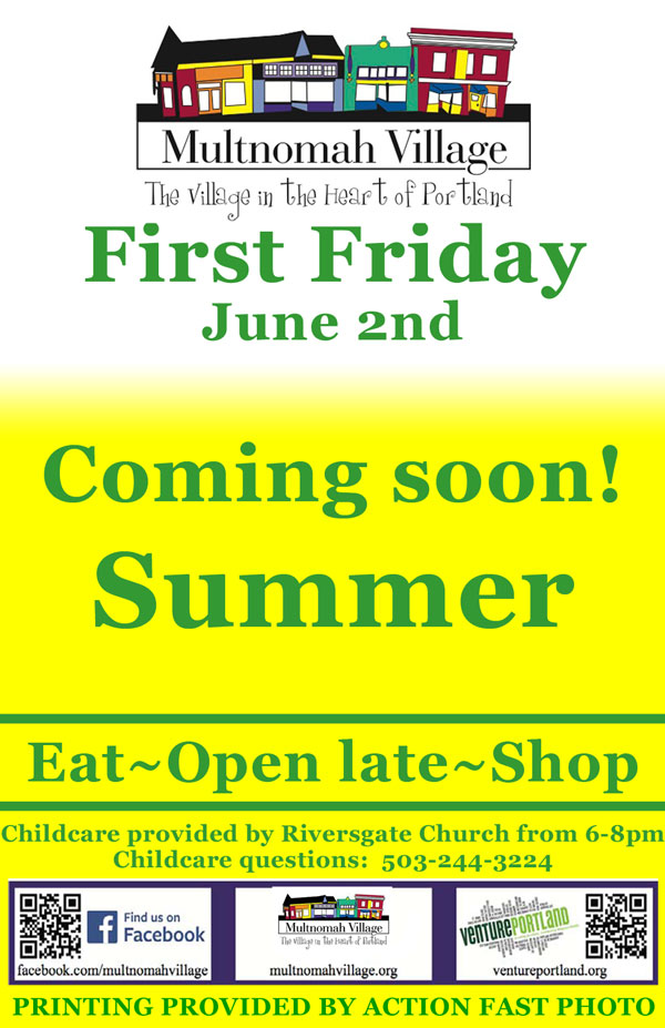 First Friday June 2nd poster: Multnomah Village businesses open 6 pm - 9 pm