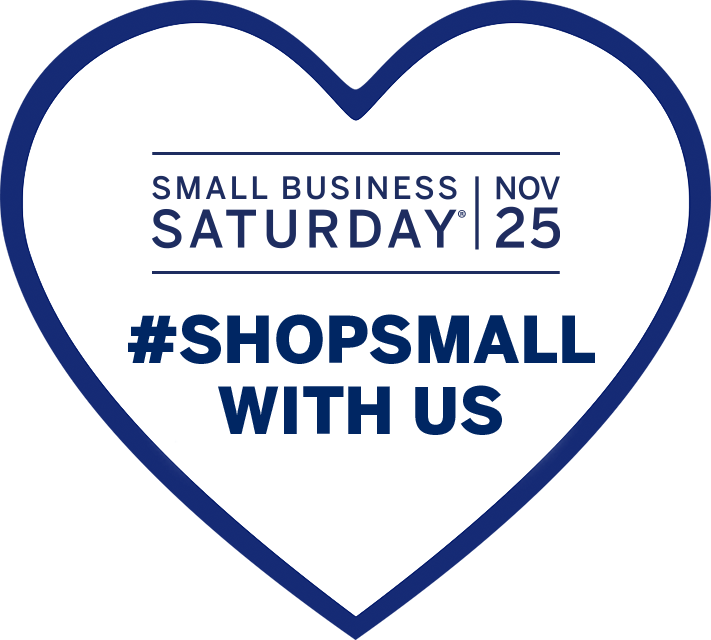 Heart graphic with message inside: Small Business Saturday, November 25, #shopsmall with us