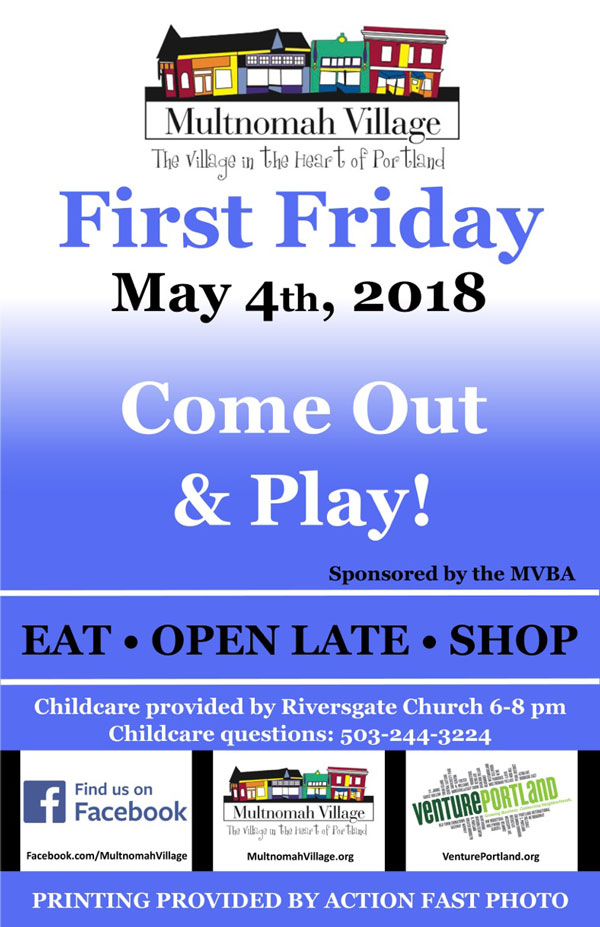 First Friday poster: Come out and play in Multnomah Village May 4, 2018